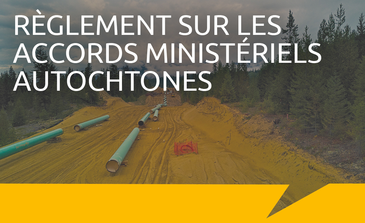 Elaboration-dun-nouveau-reglement-sur-les-accords-ministeriels-autochtones