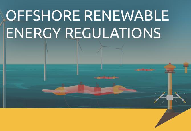 The Offshore Renewable Energy Regulations Initiative